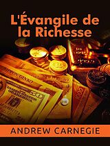 eBook (epub) L'Évangile de la Richesse (Traduit) de Andrew Carnagie