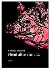 E-Book (epub) Nient'altro che vita von Edoardo Albasini