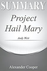 eBook (epub) Summary of Project Hail Mary de Alexander Cooper