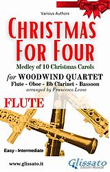 E-Book (epub) Flute part of "Christmas for four" - Woodwind Quartet von Various Authors, a cura di Francesco Leone