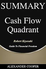 eBook (epub) Summary of Cash Flow Quadrant de Alexander Cooper