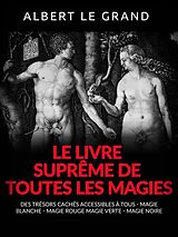 eBook (epub) Le livre suprême de toutes les Magies (Traduit) de Albert Le Grand