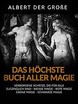 E-Book (epub) Das höchste buch aller Magie (Übersetzt) von Albert der Große