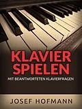 E-Book (epub) Klavier spielen (Übersetzt) von Josef Hofmann