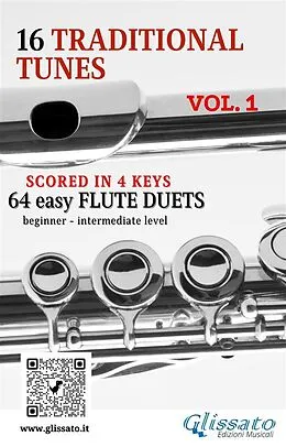 E-Book (epub) 16 Traditional Tunes - 64 easy flute duets (VOL.1) von John Newton, Traditional Catalan, Folk Song Canadian