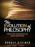 E-Book (epub) The evolution of Philosophy von Rudolf Steiner