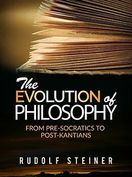E-Book (epub) The evolution of Philosophy von Rudolf Steiner