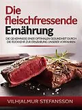 E-Book (epub) Die fleischfressende Ernährung (Übersetzt) von Vilhjalmur Stefansson