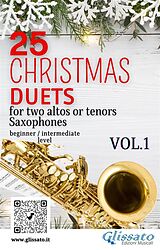 eBook (epub) 25 Christmas Duets for altos or tenors saxes - VOL.1 de Wolfgang Amadeus Mozart, Alfonso Maria De Liguori, Johannes Brahms