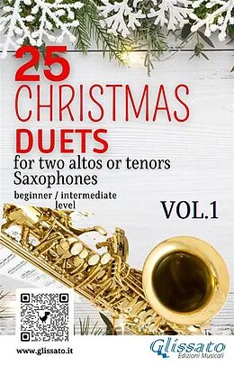 E-Book (epub) 25 Christmas Duets for altos or tenors saxes - VOL.1 von Wolfgang Amadeus Mozart, Alfonso Maria De Liguori, Johannes Brahms
