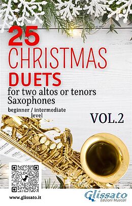 eBook (epub) 25 Christmas Duets for altos or tenors saxes - VOL.2 de Alfonso Maria De Liguori, Xaver Franz Gruber, Henry John Hopkins