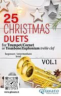 E-Book (epub) 25 Christmas Duets for Trumpet or Trombone T.C. vol.1 von Wolfgang Amadeus Mozart, Alfonso Maria De Liguori, Johannes Brahms