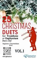 E-Book (epub) 25 Christmas Duets for Trombone or Euphonium - VOL.1 von Wolfgang Amadeus Mozart, Alfonso Maria De Liguori, Johannes Brahms