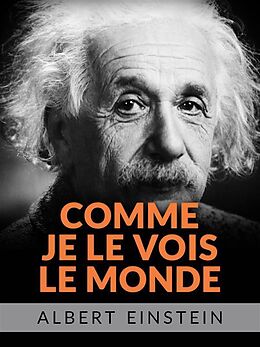 eBook (epub) Comme je le vois le monde (Traduit) de Albert Einstein