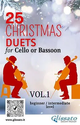 E-Book (epub) 25 Christmas Duets for Cello or Bassoon - VOL.1 von Wolfgang Amadeus Mozart, Alfonso Maria De Liguori, Johannes Brahms
