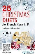 E-Book (epub) 25 Christmas Duets for French Horn in F - VOL.1 von Amadeus Wolfgang Mozart, Alfonso Maria De Liguori, Johannes Brahms