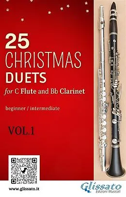 E-Book (epub) 25 Christmas Duets for Flute and Clarinet - VOL.1 von Richard Willis Storrs, George Frideric Handel, Henry John Gauntlett