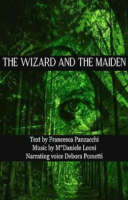 E-Book (epub) THE WIZARD AND THE MAIDEN von Francesca Panzacchi