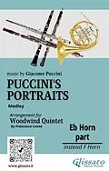 E-Book (epub) French Horn in Eb part of "Puccini's Portraits" for Woodwind Quintet von a cura di Francesco Leone, Giacomo Puccini