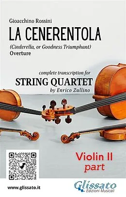 E-Book (epub) Violin II part of "La Cenerentola" overture for String Quartet von A Cura Di Enrico Zullino, Gioacchino Rossini
