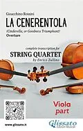 E-Book (epub) Viola part of "La Cenerentola" overture for String Quartet von A Cura Di Enrico Zullino, Gioacchino Rossini