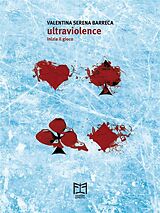 E-Book (epub) Ultraviolence von Valentina Serena Barreca