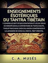 eBook (epub) Enseignements ésotériques du Tantra Tibétain (Traduit) de C. A. Musés