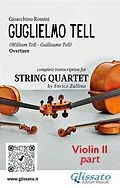 E-Book (epub) Violin II part of "William Tell" overture by Rossini for String Quartet von Gioacchino Rossini, A Cura Di Enrico Zullino