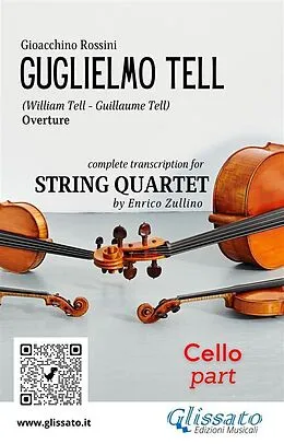 E-Book (epub) Cello part of "William Tell" overture by Rossini for String Quartet von Gioacchino Rossini, A Cura Di Enrico Zullino