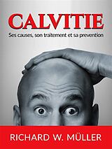 E-Book (epub) Calvitie (Traduit) von W. Richard Müller