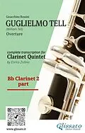 E-Book (epub) Clarinet 2 part: "Guglielmo Tell" overture arranged for Clarinet Quintet von Gioacchino Rossini, A Cura Di Enrico Zullino