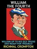 E-Book (epub) William the Fourth von Richmal Crompton
