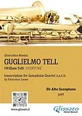 E-Book (epub) Alto Sax part: "Guglielmo Tell" overture arranged for Saxophone Quartet von Gioacchino Rossini, a cura di Francesco Leone
