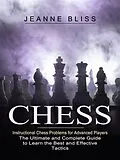 E-Book (epub) Chess: Instructional Chess Problems for Advanced Players von Jeanne Bliss