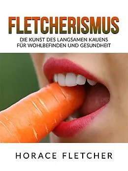 E-Book (epub) Fletcherismus (Übersetzt) von Horace Fletcher