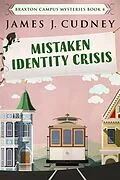 E-Book (epub) Mistaken Identity Crisis von James J. Cudney