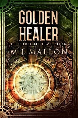 E-Book (epub) Golden Healer von M. J. Mallon