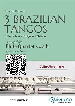 E-Book (epub) G Alto Flute: Three Brazilian Tangos for Flute Quartet (ssab) von Ernesto Nazareth, a cura di Francesco Leone