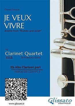 eBook (epub) Eb Alto Clarinet (instead Bb 3): "Je Veux Vivre" for Clarinet Quartet de Charles Gounod, a cura di Francesco Leone