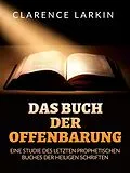 E-Book (epub) Das Buch der Offenbarung (Übersetzt) von Clarence Larkin