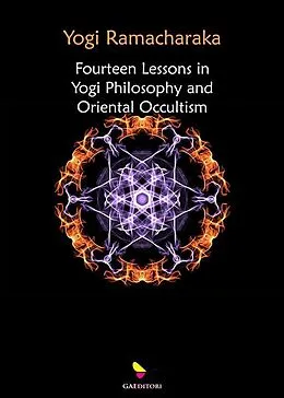 E-Book (epub) Fourteen Lessons in Yogi Philosophy and Oriental Occultism von Ramacharaka Yogi