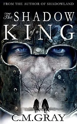 E-Book (epub) The Shadow of a King von C. M. Gray