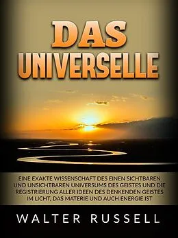 E-Book (epub) Das Universelle (Übersetzt) von Walter Russell