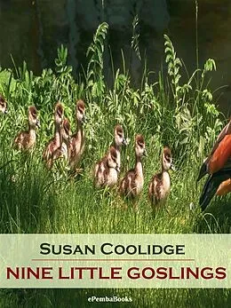 E-Book (epub) Nine Little Goslings (Annotated) von Susan Coolidge