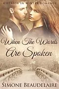E-Book (epub) When The Words Are Spoken von Simone Beaudelaire