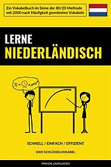 E-Book (epub) Lerne Niederländisch - Schnell / Einfach / Effizient von Pinhok Languages