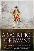 E-Book (epub) A Sacrifice of Pawns von Malcolm Archibald