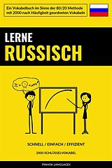 E-Book (epub) Lerne Russisch - Schnell / Einfach / Effizient von Pinhok Languages