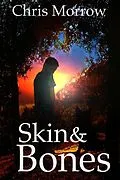 E-Book (epub) Skin and Bones von Chris Morrow