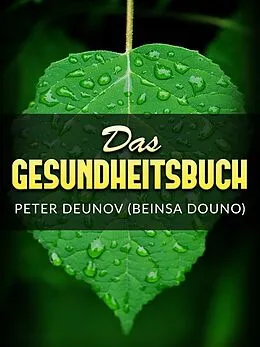 E-Book (epub) Das Gesundheitsbuch (Übersetzt) von Peter Deunov, Beinsa Douno